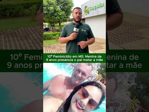 10º Feminicídio em Mato Grosso do Sul em 2026 choca população Caso em Eldorado #treslagoas #shorts