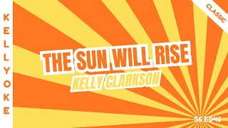 Kellyoke (Classic) | The Sun Will Rise (Kelly Clarkson)