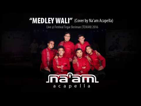 WALI Medley Version (Cover by Na'am Acapella)