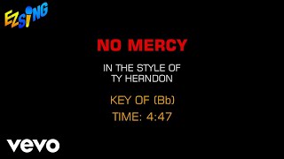 Ty Herndon - No Mercy (Karaoke EZ Sing)