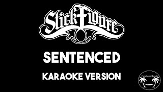 Stick Figure - Sentenced (Karaoke Version) Lyrics and Instrumental