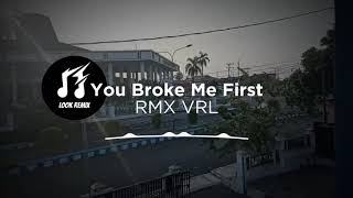 Download lagu YOU BROKE ME FIRST REMIX VIRAL TIK TOK!! 2021 (DJ REHAN) mp3 Download lagu YOU BROKE ME FIRST REMIX VIRAL TIK TOK!! 2021 (DJ REHAN) mp3