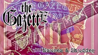 NAUSEA & SHUDDER (Solo + Tab) - THE GAZETTE (Cover) - JOAN MANUEL DEFELIPPE