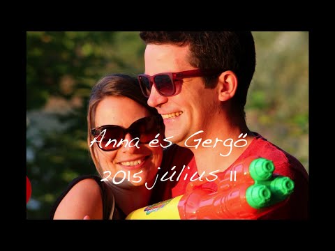Anna és Gergő - 2015. július 11.