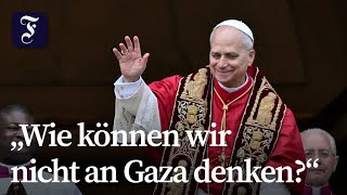 Papst Leo fordert Frieden für Ukraine und Gaza
