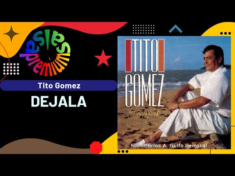 🔥DEJALA [Parte 1] por TITO GOMEZ con TITO ROJAS - Salsa Premium