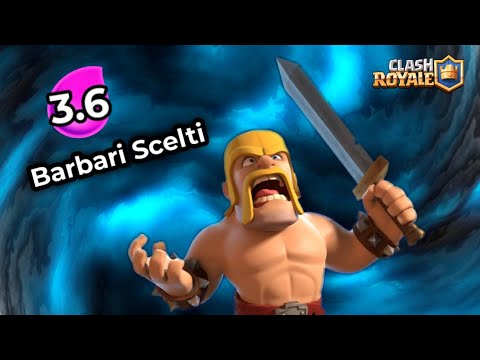 Questo deck 3.6 con i Barbari Scelti è DEVASTANTE! Provatelo! // Clash Royale gameplay ita