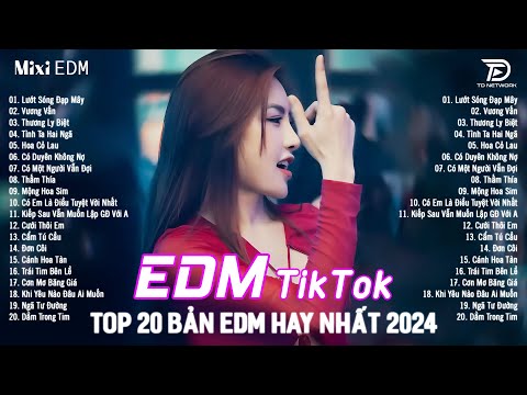 Lướt Sóng Đạp Mây Remix ♫ Top 15 Bản EDM Tiktok Gây Nghiện - BXH Nhạc Trẻ Remix Hot Trend Triệu View