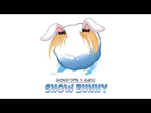 showstoppa ft. BARIU - SNOW BUNNY