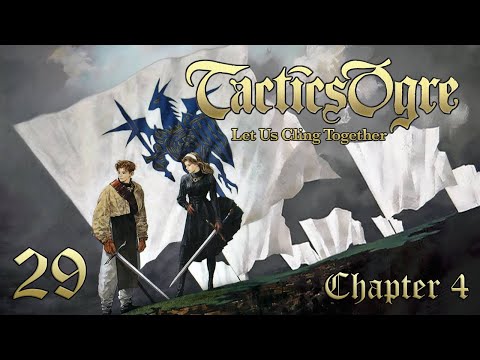 Let's Play "Tactics Ogre" Ch.4 Part 29 - The Double Agent?
