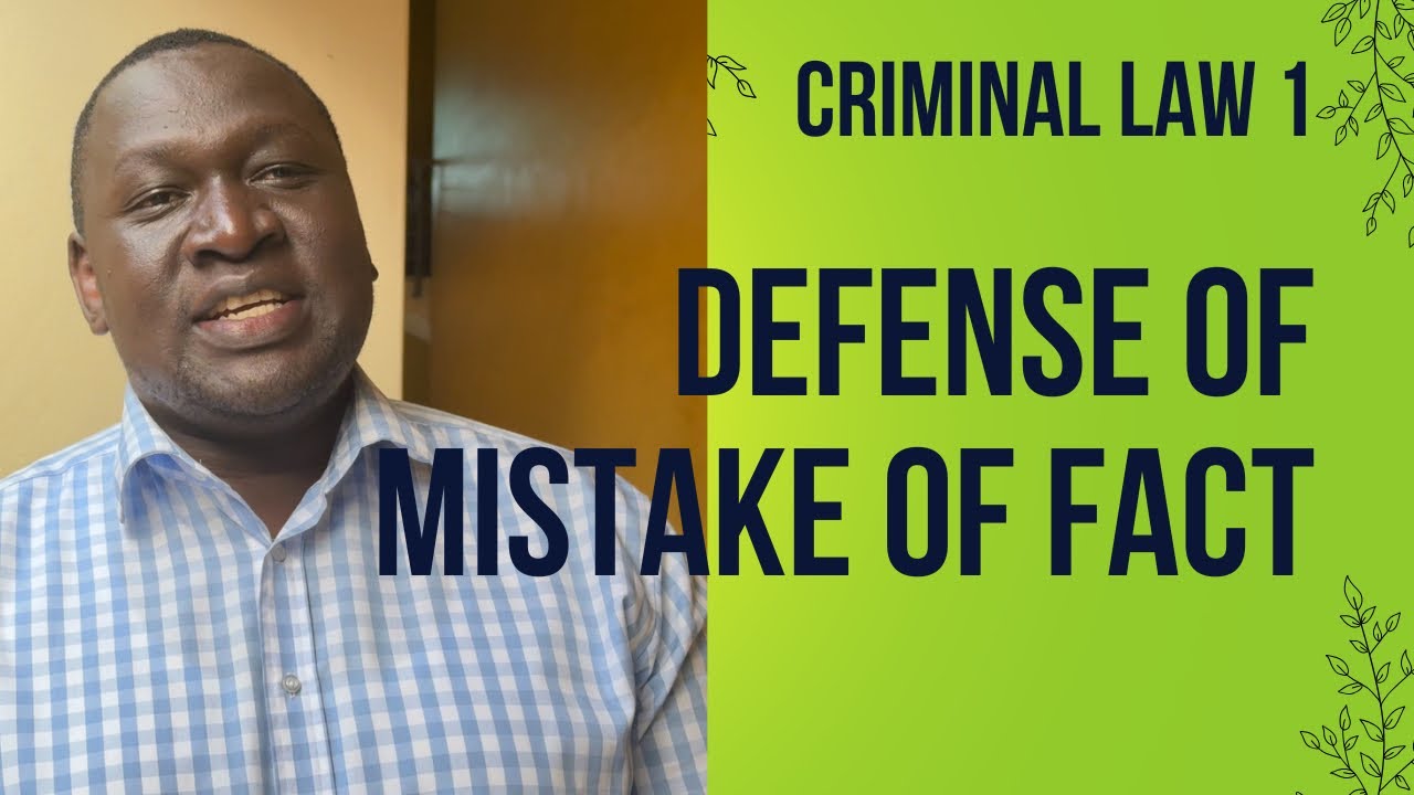 Criminal law 1.Mistake of fact.