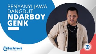 Profil Ndarboy Genk, Penyanyi Mendung Tanpo Udan yang Terinspirasi Didi Kempot