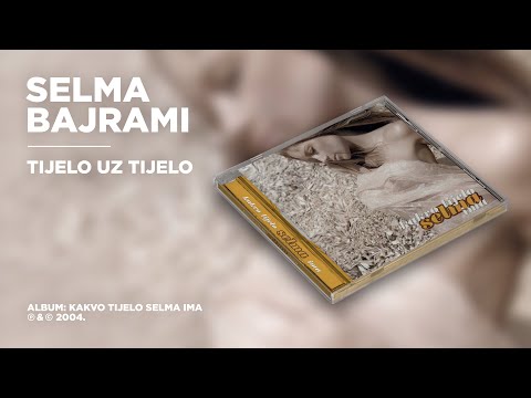 Selma Bajrami - Tijelo uz tijelo (Official Audio)