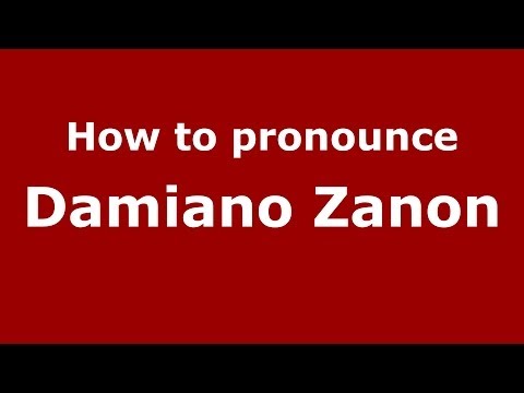 How to pronounce Damiano Zanon (Italian/Italy)  - PronounceNames.com