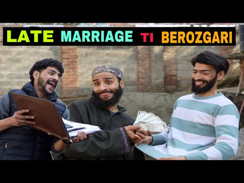 Late Marriage Ti Berozgari Kashmiri Funny Drama