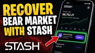 How to recover from a bear market with Stash - Quick Tutorial