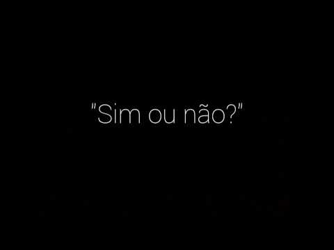 Sim Ou Não video