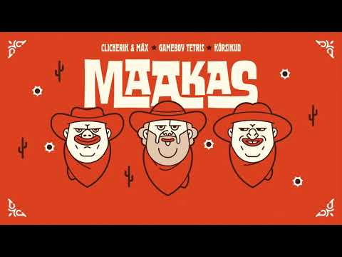 Clicherik & Mäx, gameboy tetris & Kõrsikud - Maakas