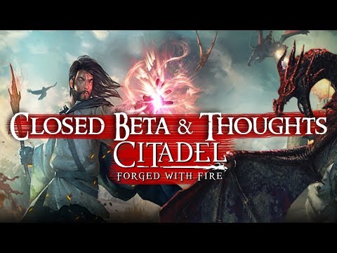 Citadel: Forged With Fire - First Impressions [Closed Beta Gameplay]