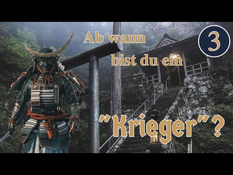 Wann kann man sich "Krieger" nennen? - Der Weg des Kriegers - 3