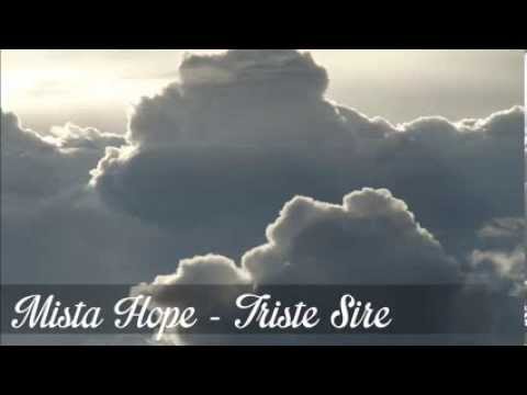 Mista Hope - Triste Sire