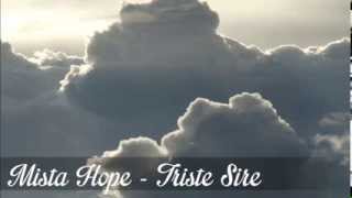 Mista Hope - Triste Sire