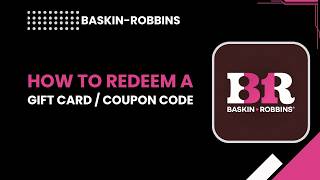 How to redeem a gift card  coupon code in Baskin Robbins app