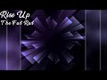 Rise Up The Fat Rat Slowed Reverbed