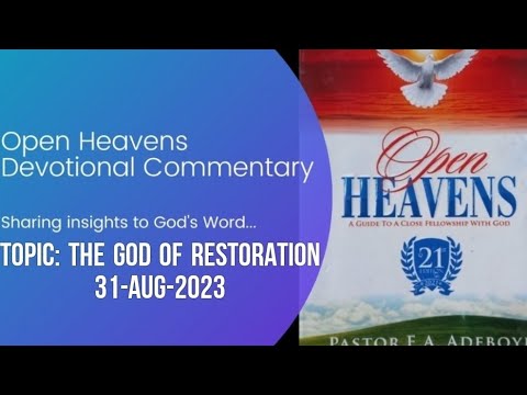 Open Heavens Devotional For Thursday 31-08-2023 by Pastor E.A Adeboye (The God of Restoration)