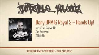 Dany BPM & Royal S - Hands Up!