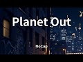NoCap Planet Out Lyrics
