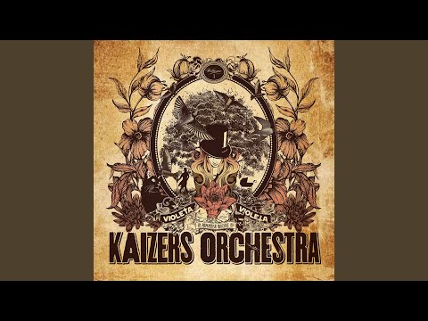 En for orgelet, en for meg - Kaizers Orchestra