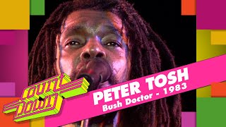 Peter Tosh -  Bush Doctor (live on Countdown, 1983)