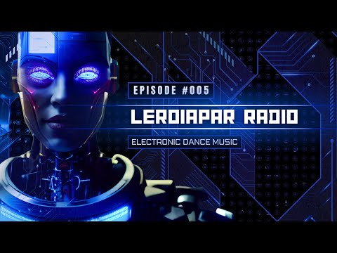 LEROIAPAR RADIO EPISODE 005 (Trap Bass)