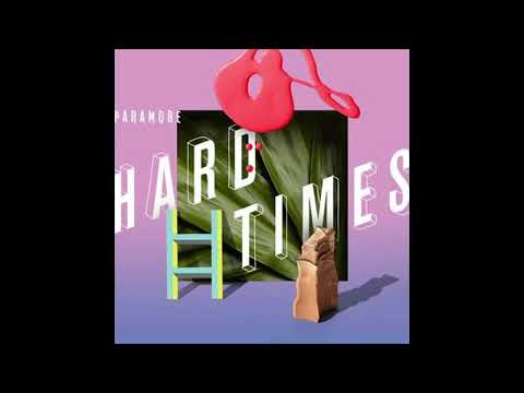 Paramore-Hard Times (Audio)