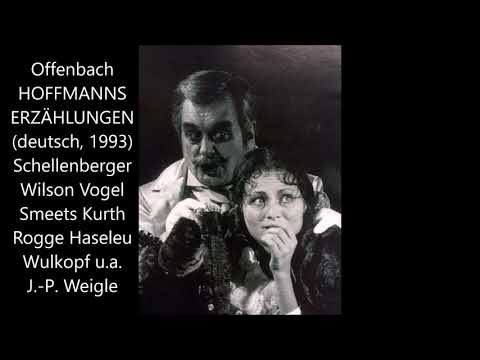 Offenbach: Hoffmanns Erzählungen (deutsch, 1993, Weigle - Schellenberger; Wilson, Vogel, Kurth u.a.)