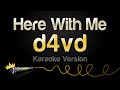 d4vd - Here With Me (Karaoke Version)
