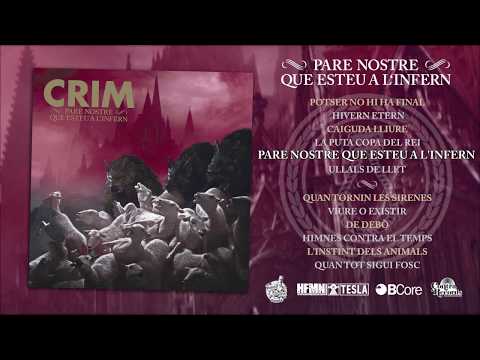 CRIM - Pare Nostre Que Esteu a l'Infern (Full Album) LP 2018