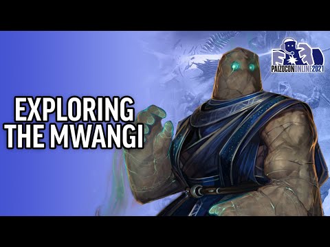 PaizoCon 2021 | Tales of Lore: Exploring the Mwangi