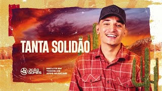 Tanta Solidão Lyrics English Translation