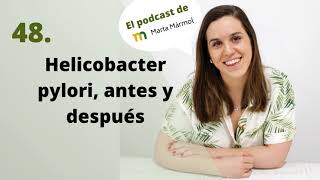48  Helicobacter pylori, antes y después