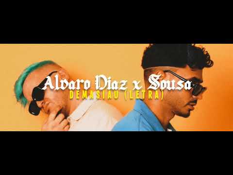 Álvaro Díaz x Sousa - Demasiau (LETRA)