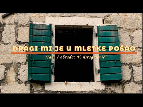 Ženska klapa NEVERIN Kaštel Lukšić / Dragi mi je u mletke pošao,  - narodna,  obr. V. Dragojević