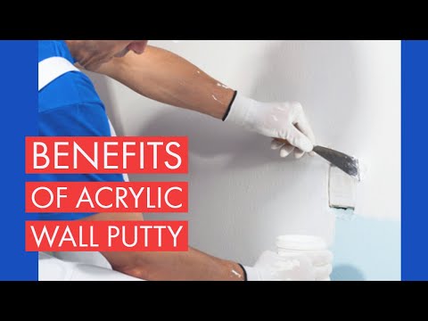 Benefits of acrylic wall putty