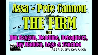 Assa - The Firm feat Jim Raygun,Bobby Esmund,Deadl