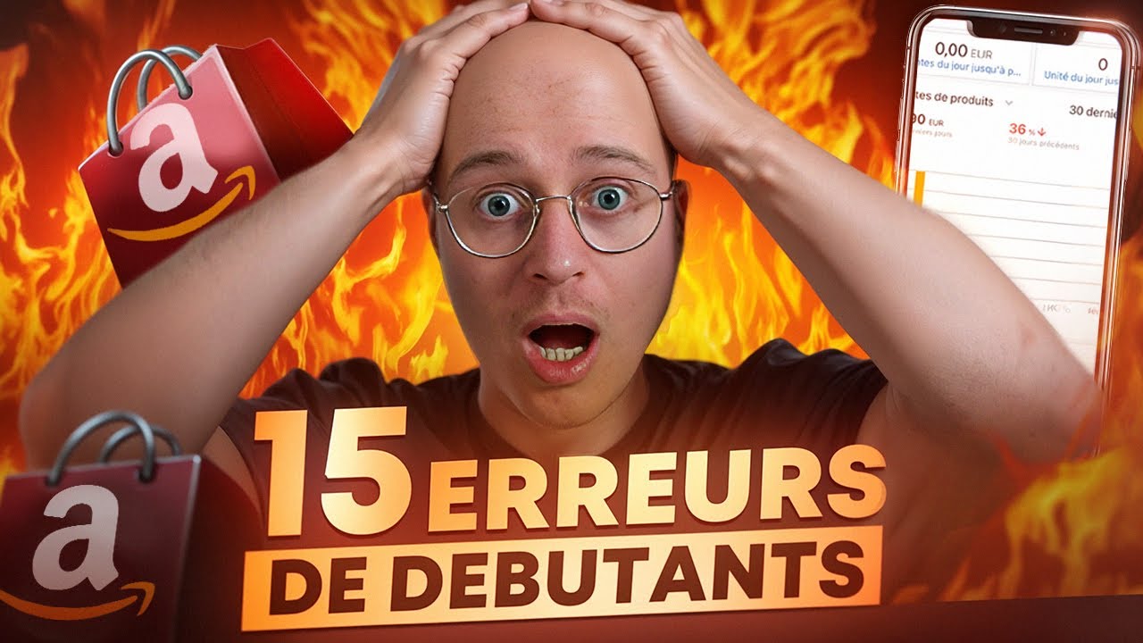 ❌ Vendre sur Amazon : 15 erreurs de débutant à éviter !