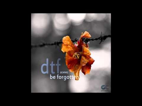 dtf - be forgotten (album snippets)