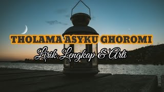 Download lagu THOLAMA ASYKU GHOROMI || LIRIK ARAB DAN TERJEMAHAN - By Dewi Hajar mp3