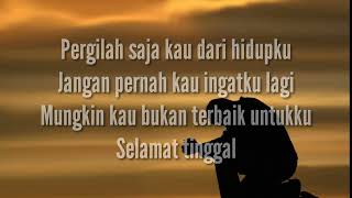 Download lagu Ku Pikir Kau Yang Terbaik Untukku - Lirik Lagu (Cover) mp3 Download lagu Ku Pikir Kau Yang Terbaik Untukku - Lirik Lagu (Cover) mp3