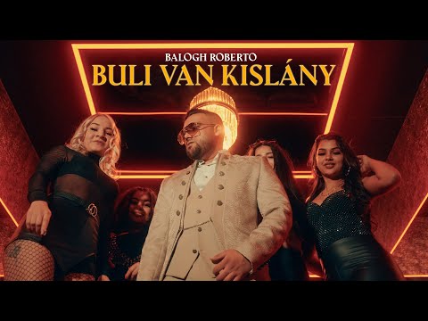 Balogh Roberto-Buli van kislány (Official Music Video)